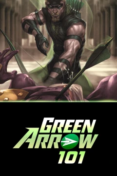Green Arrow 101