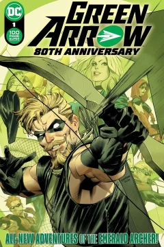 Green Arrow 80th Anniversary 100-Page Super Spectacular