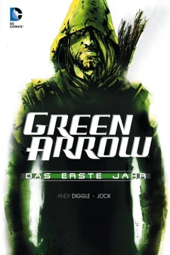 Green Arrow: Das Erste Jahr