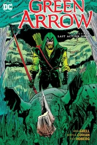Green Arrow: Last Action Hero