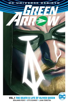 Green Arrow: The Death & Life of Oliver Queen