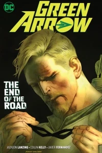 Green Arrow: The End of the Road