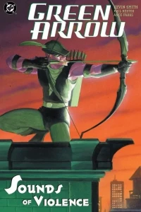 Green Arrow: The Sounds of Violence