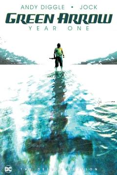 Green Arrow: Year One: The Deluxe Edition
