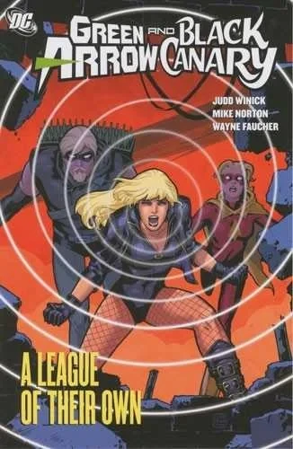 Green Arrow/Black Canary: A League of Their Own (Trade Paperback, 2009) - Series 