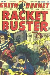 Green Hornet, Racket Buster