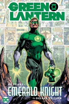 Green Lantern: 80 Years of the Emerald Knight: The Deluxe Edition
