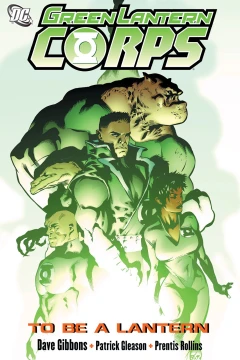 Green Lantern Corps: To Be A Lantern