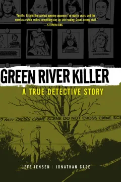 Green River Killer: A True Detective Story