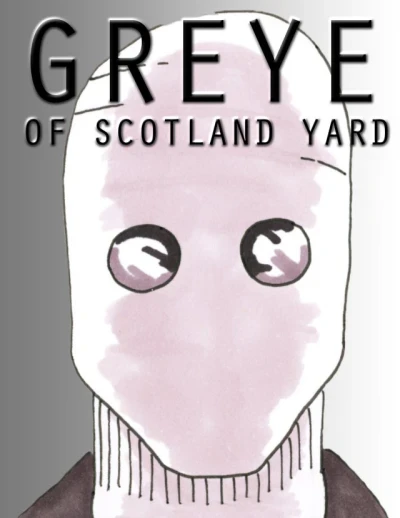 Greye of Scotland Yard (2014) - Series 