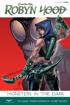 Grimm Fairy Tales presents Robyn Hood: Monsters In the Dark