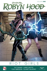 Grimm Fairy Tales presents Robyn Hood: Riot Girls