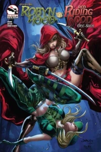 Grimm Fairy Tales presents: Robyn Hood vs. Red Riding Hood