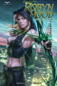 Grimm Fairy Tales presents Robyn Hood: Wanted