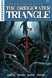 Grimm Tales of Terror: The Bridgewater Triangle