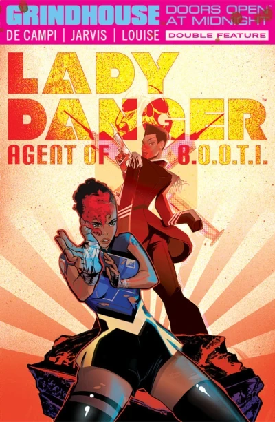 Grindhouse: Doors Open At Midnight Double Feature - Lady Danger: Agent of B.O.O.T.I./Nebulina (2015) - Series 