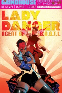 Grindhouse: Doors Open At Midnight Double Feature - Lady Danger: Agent of B.O.O.T.I./Nebulina