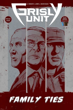 Grisly Unit: Family Ties