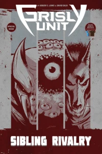 Grisly Unit: Sibling Rivalry