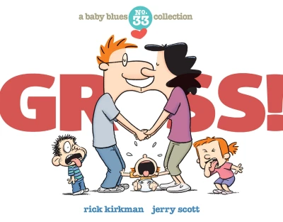 Gross! A Baby Blues Collection (2016) - Series 