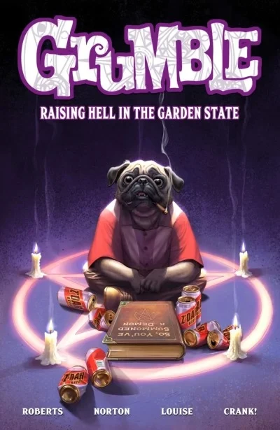 Grumble: Raising Hell In the Garden State (2020) - Series 