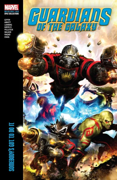 Guardians of the Galaxy Modern Era Epic Collection: Somebody's Got to Do It (Trade Paperback, 2023) - Series 