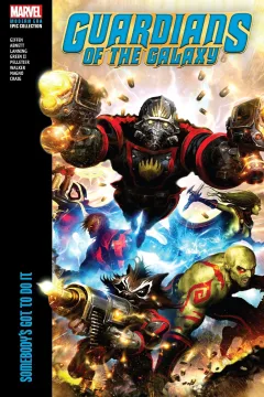 Guardians of the Galaxy Modern Era Epic Collection: Somebody's Got to Do It