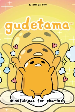 Gudetama: Mindfulness for the Lazy