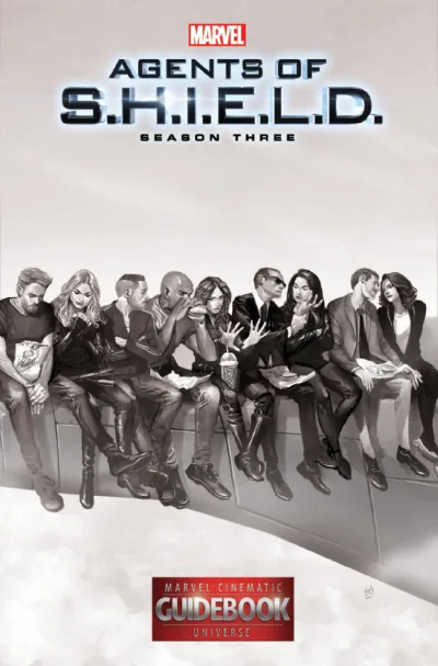 Guidebook To the Marvel Cinematic Universe – Marvel's Agents of S.H.I.E.L.D. Season Three/Marvel's Agent Carter Season Two (2016) - Series 