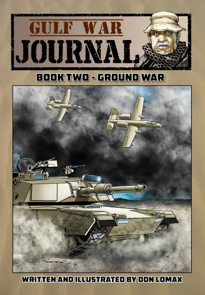 Gulf War Journal: Ground War (2017) - Series 