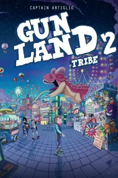 Gunland: Tribe