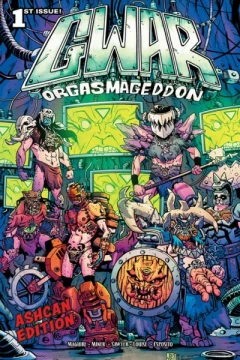 Gwar: Orgasmageddon Ashcan Edition