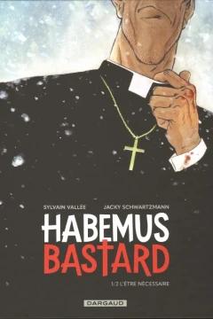 Habemus Bastard
