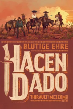 Hacendado: Blutige Ehre