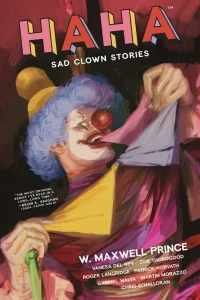 Haha: Sad Clown Stories
