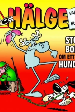 Hälge: Stora boken om ett litet hundliv
