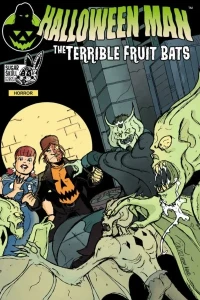 Halloween Man: The Terrible Fruit Bats