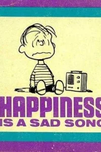 Happiness Is a Sad Song