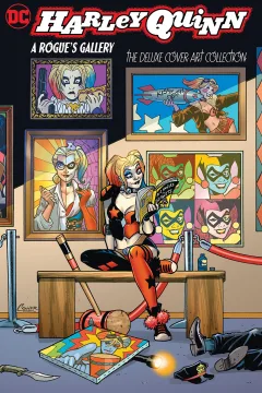 Harley Quinn: A Rogue's Gallery: The Deluxe Cover Art Collection