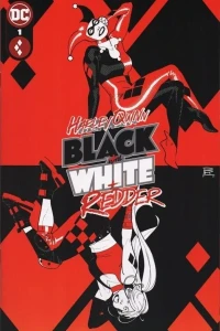 Harley Quinn: Black + White + Redder