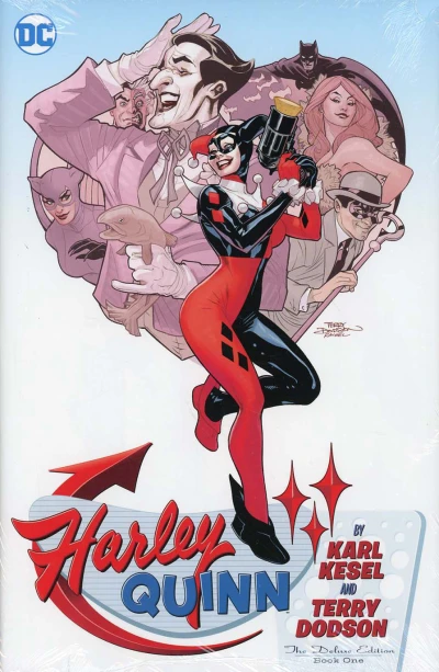 Harley Quinn by Karl Kesel and Terry Dodson: The Deluxe Edition (2017) - Series 