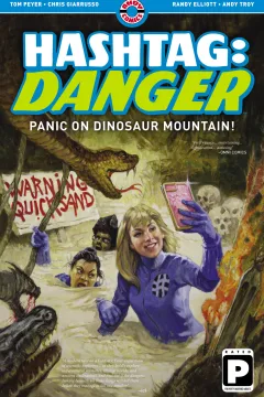 Hashtag: Danger: Panic On Dinosaur Mountain!