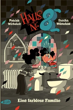 Haus Nr. 8: Eine farblose Familie