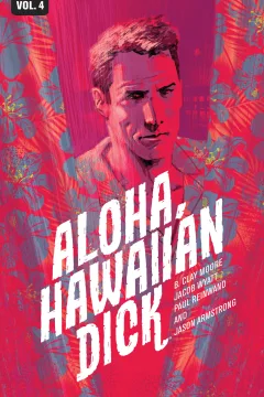 Hawaiian Dick: Aloha, Hawaiian Dick