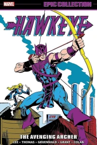 Hawkeye Epic Collection: The Avenging Archer