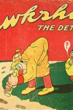 Hawkshaw the Detective