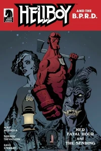Hellboy and the B.P.R.D.: Her Fatal Hour and the Sending