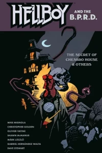 Hellboy and the B.P.R.D.: The Secret of Chesbro House and Others