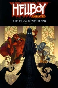 Hellboy Animated: The Black Wedding