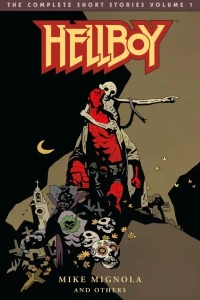 Hellboy: The Complete Short Stories